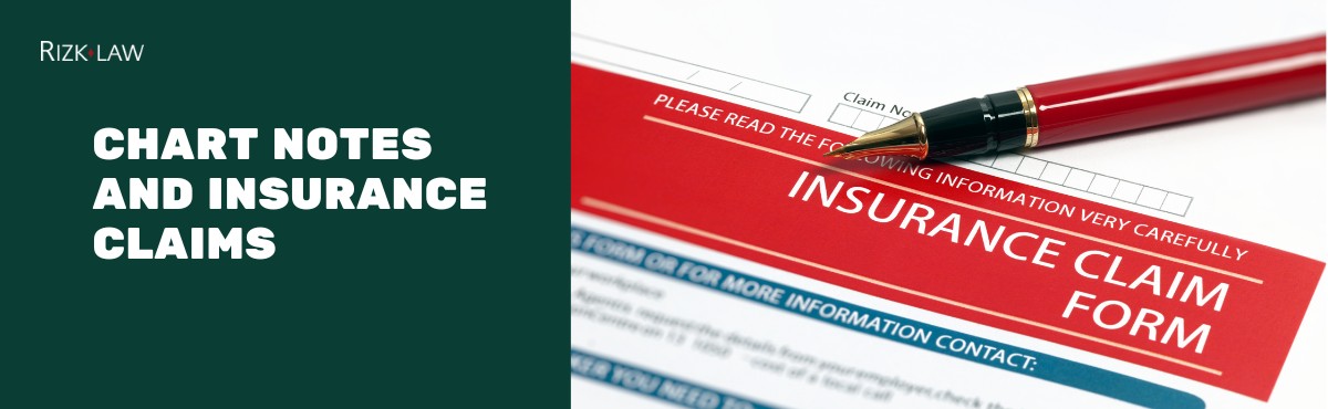 Chart Notes and Insurance Claims