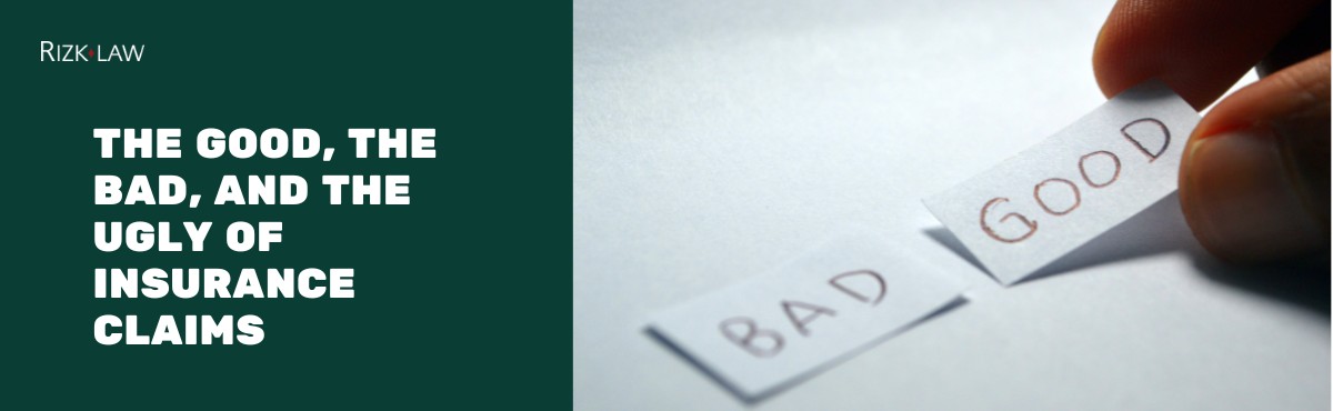 The Good, the Bad, and the Ugly of Insurance Claims
