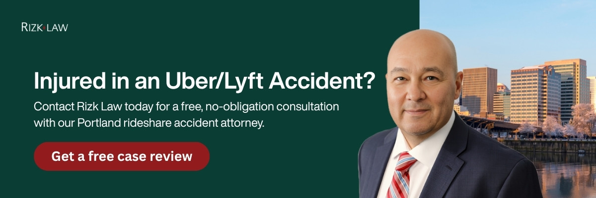 Contact Rizk Law today for a free, no-obligation consultation with our Portland rideshare accident attorney.