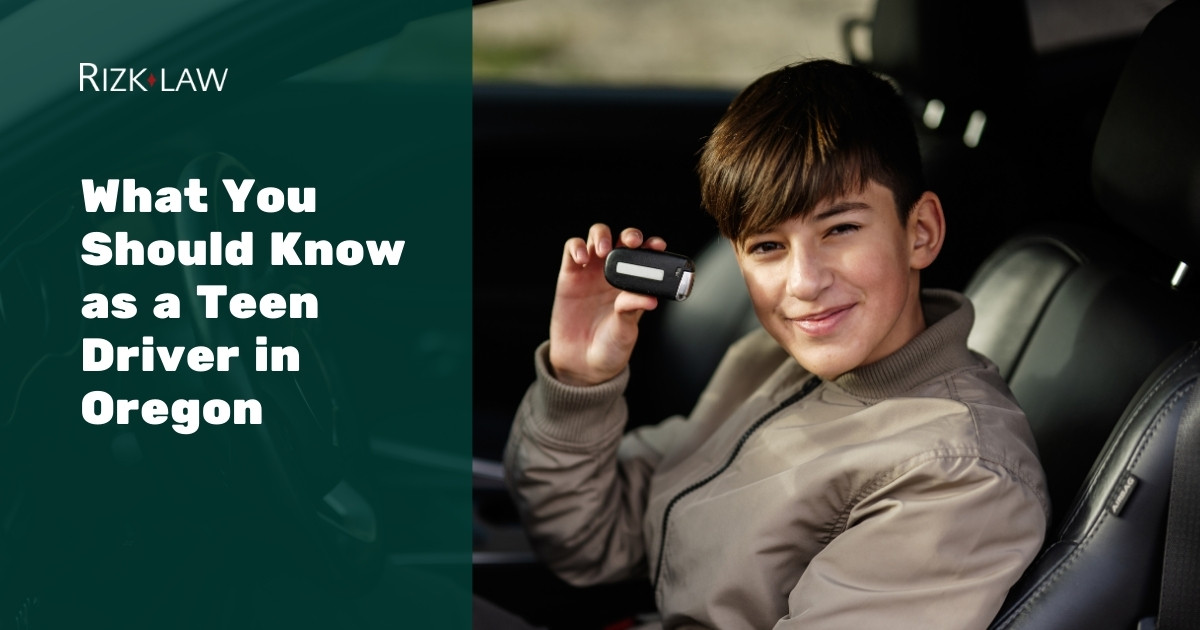 What You Should Know as a Teen Driver in Oregon