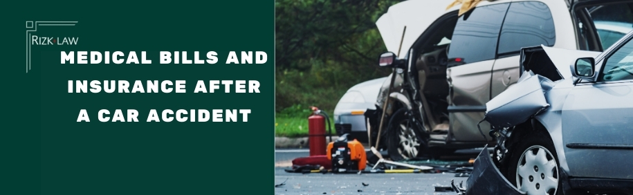 Medical Bills and Insurance After a Car Accident