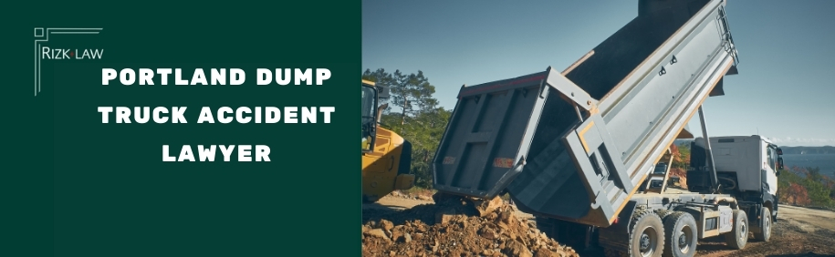 Portland Dump Truck Accident Lawyer