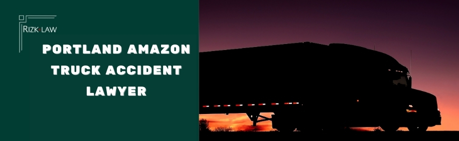 Portland Amazon Truck Accident Lawyer