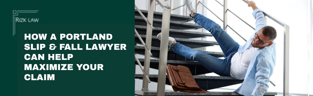 How a Portland Slip and Fall Lawyer Can Help Maximize Your Claim