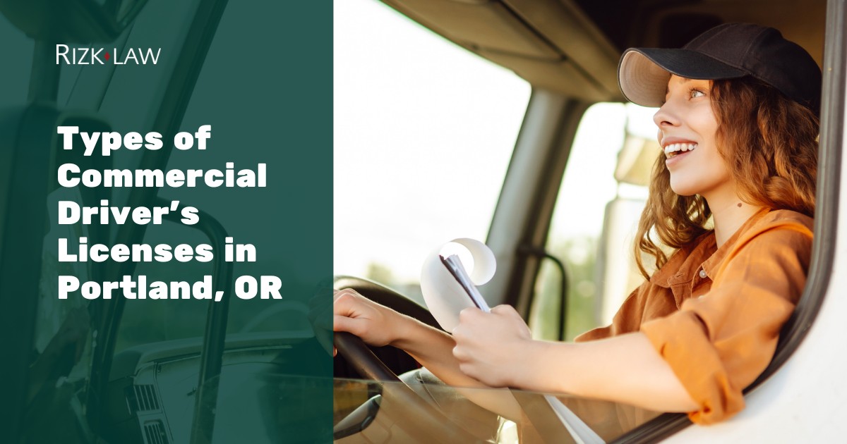 Types of Commercial Driver’s Licenses in Portland, OR