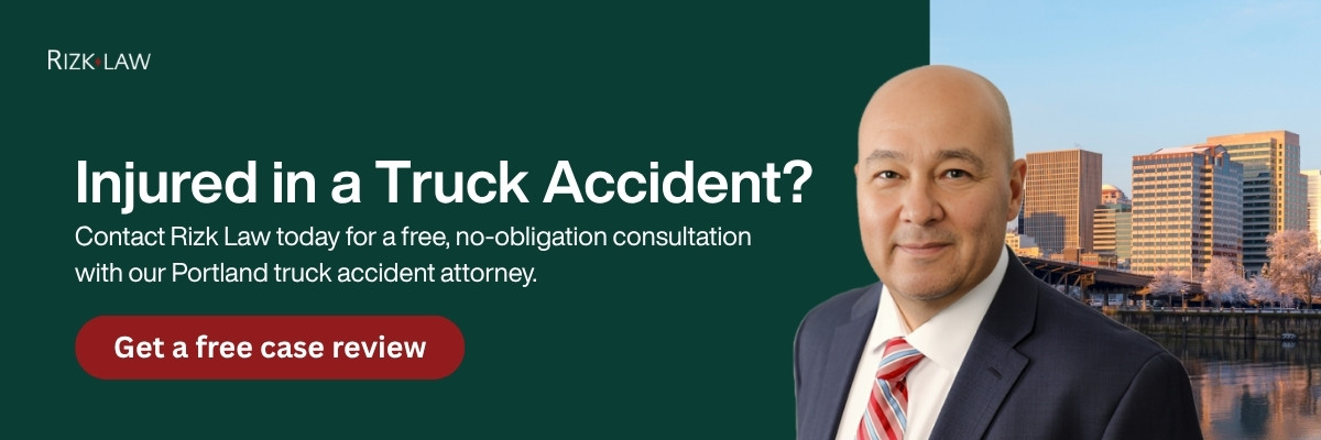 Contact Rizk Law today for a free, no-obligation consultation with our Portland truck accident attorney.