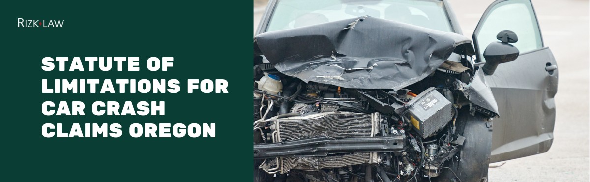 Statute of Limitations for Car Crash Claims Oregon